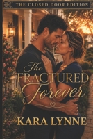 The Fractured Forever: The Closed-Door Edition B0H9BF1T9Y Book Cover