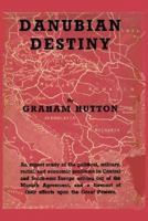 Danubian Destiny 1932512047 Book Cover