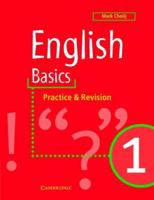 English Basics 1: Practice and Revision (English Basics) 0521648661 Book Cover