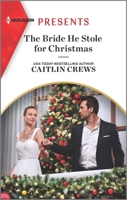 The Bride He Stole for Christmas 1335568131 Book Cover