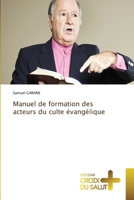 Manuel de formation des acteurs du culte évangélique (French Edition) 6137364380 Book Cover