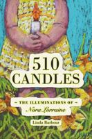 510 Candles: The Illuminations of Nora Lorraine B0BRZ1SGVF Book Cover