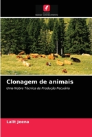 Clonagem de animais: Uma Nobre Técnica de Produção Pecuária 6204074873 Book Cover