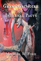 Grand Grimoire of Infernal Pacts: Goetic Theurgy 1387474669 Book Cover
