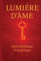 Lumière d'âme (French Edition) 2982452707 Book Cover