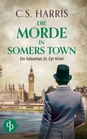 Die Morde in Somers Town Der fesselnde historische Krimi im düsteren Regency London (German Edition) 3690905532 Book Cover