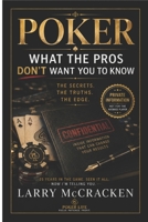 Poker: What the Pros Don't Want You to Know B0GTVK8JT8 Book Cover