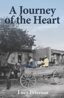 A Journey of the Heart: Memoir in Times of Love and Faith 1733951040 Book Cover