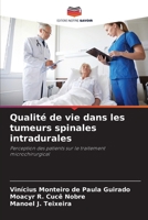 Qualité de vie dans les tumeurs spinales intradurales (French Edition) 6209471714 Book Cover