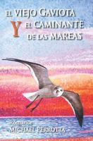 El Viejo Gaviota y el Caminante de las Mareas 1724131885 Book Cover