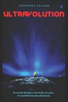 ULTRAVOLUTION (Spanish Edition) 1090457960 Book Cover