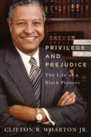 Privilege and Prejudice: The Life of a Black Pioneer 1611861713 Book Cover