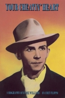 Your Cheating Heart: Hank Williams 0312914008 Book Cover