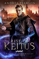 Rise of Keitus 1484829247 Book Cover