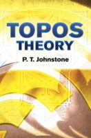 Topos Theory (London Mathematical Society Monographs) 0486493369 Book Cover