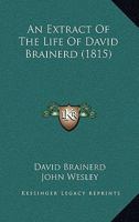 An Extract Of The Life Of David Brainerd 1104612739 Book Cover