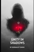 Unity in Shadows (Shadows Unveiled Trilogy) B0CGG8RY75 Book Cover