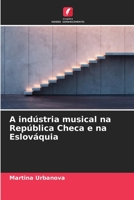 A indústria musical na República Checa e na Eslováquia (Portuguese Edition) B0CL81TJMG Book Cover