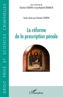 Réforme de la prescription pénale (Droit Privé Et Sciences Criminelles) (French Edition) 2343149836 Book Cover