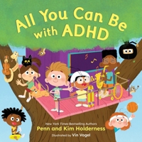 All You Can Be with ADHD 0316597678 Book Cover