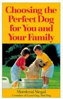 Choosing the Perfect Dog for You and Your Family 0809237091 Book Cover