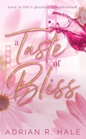 A Taste of Bliss 1511569360 Book Cover