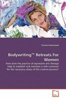 Bodywriting(TM) Retreats For Women 3639320905 Book Cover