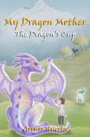 My Dragon Mother 0615540937 Book Cover