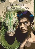 Between Dimensions: Silken Bonds and a Serpent's Heart 3384522710 Book Cover
