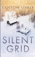 Silent Grid (EMP Survival in a Powerless World) B0CSKKJ357 Book Cover