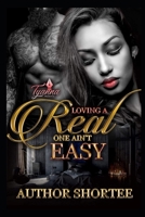 Loving A Real One Ain't Easy B08ZH8N6TG Book Cover