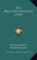 The Bible And Missions (1920)