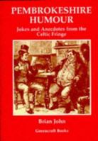 Pembrokeshire Humour, Jokes and Anecdotes 090555969X Book Cover