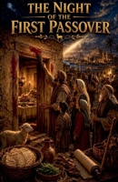 The Night of the First Passover (Biblical Fiction) B0H779CQ2N Book Cover
