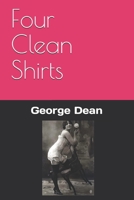 Four Clean Shirts 1077497288 Book Cover