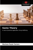 Game Theory: A case of practical application: Drug trafficking 6203347140 Book Cover