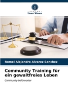 Community Training für ein gewaltfreies Leben: Community-befürworter 6203630233 Book Cover
