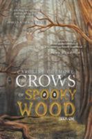 The Crows of Spooky Wood: Book One 1546280332 Book Cover