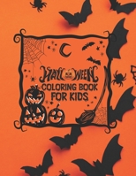 Halloween Coloring Books For Kids: Cute Coloring Book For Toddlers Kids Ages 2-4 B08GLSSNMQ Book Cover