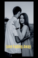 Love Fading Away 7249758837 Book Cover