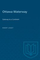 Ottawa Waterway: Gateway to a Continent 0802063004 Book Cover