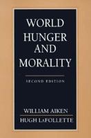 World Hunger and Morality 0134482840 Book Cover