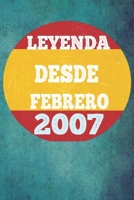 Leyenda Desde Febrero 2007: Cuaderno para mujeres / hombres / ni�as / compa�eros de trabajo / colegas / ni�os / amigos 6 x 9 pulgadas idea de regalo familiar mam� o pap� o ni�os de vacaciones o cumple B084NXSDD2 Book Cover