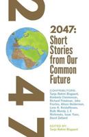 2047: Short Stories from Our Common Future 198130035X Book Cover