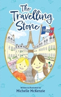The Travelling Stone - France 0645664502 Book Cover