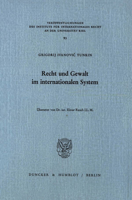 Recht Und Gewalt Im Internationalen System: Ubersetzt Von Elmar Rauch 3428060482 Book Cover