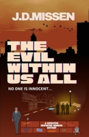 The Evil Within Us All (Detective Inspector Morgan Mystery) 1738435385 Book Cover