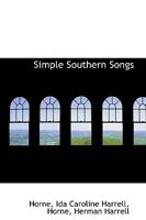 Simple Southern Songs 0548593922 Book Cover