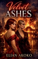 Velvet Ashes B0GRWZ28WN Book Cover