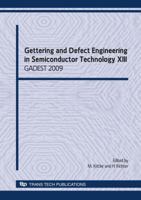 Gettering and Defect Engineering in Semiconductor Technology XIII: Gadest 2009, Proceedings O Fthe Xiiith International Autumn Meeting, Dollnsee-schorfheide, ... 26-october 02, 2009 (Solid State Pheno 3908451744 Book Cover